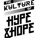 The Kulture of Hype&Hope | FIRE edition